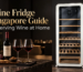  How to Serve and Organise Wine at Home in Singapore